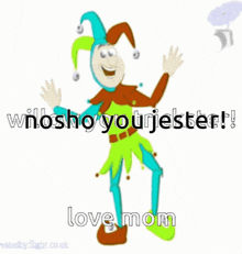 a cartoon of a jester that says whosho you jester