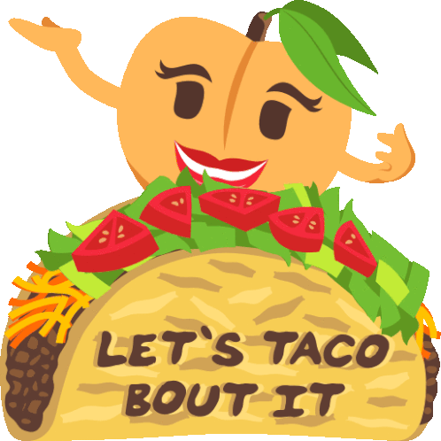 Lets Taco Bout It Peach Life Sticker - Lets Taco Bout It Peach Life Joypixels Stickers