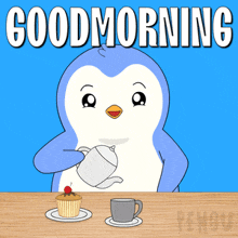 a penguin is pouring tea into a cup next to a cupcake and the words good morning