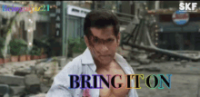 Bring It On Salman Khan Bring It On GIF - Bring It On Salman Khan Bring It On Bhaijaan GIFs