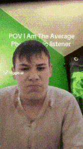 a man with the words pov i am the average listener on the bottom
