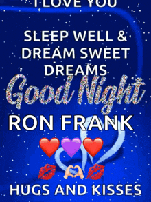 a purple poster that says sleep well and dream sweet dreams good night ron frank hugs and kisses