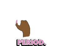 Thats The End Of It Period Sticker - Thats The End Of It Period Pms Stickers