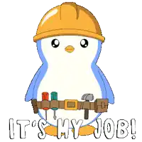 a penguin wearing a hard hat and tool belt with the words it 's my job below it