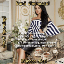 a woman is sitting at a table with cups of tea and the words buenos dias on the bottom