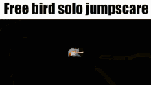 Free Bird Solo GIF