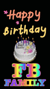 a birthday cake with candles and the words happy birthday fb family below it