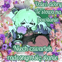 a picture of a girl surrounded by pink and purple flowers with the words dzien dobry