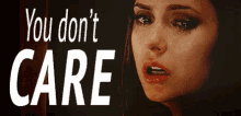 You Don'T Care GIF