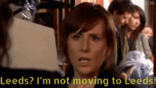 I'M Not Moving To Leeds Donna Noble GIF - I'M Not Moving To Leeds Donna Noble Dr Who GIFs