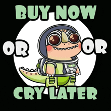 a poster that says buy now or cry later on it