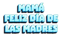 mama feliz dia de las madres in blue letters