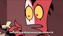 a cartoon character says quand tu taff sur une vm linux