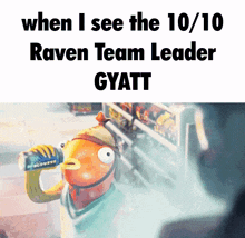Fishstick Raven Team Leader GIF - Fishstick Raven Team Leader When I See The 10 10 Rave Team Leader GIFs