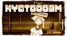 a picture of a boy with a device on his head and the words nyctoboom on the bottom