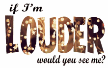 If Im Louder Would You See Me GIF - If Im Louder Would You See Me Sparkle GIFs