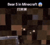 Bear 5 Minecraft GIF - Bear 5 Minecraft Fnaf GIFs