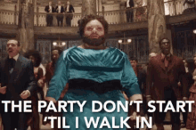 The Party Don'T Start 'Til I Walk In GIF - The Greatest Showman The Greatest Showman Movie The Greatest Showman Gi Fs GIFs
