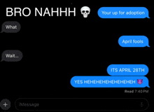 a text message with a skull and the words bro nahhh your up for adoption