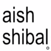 a blurred image of the word aish shibal