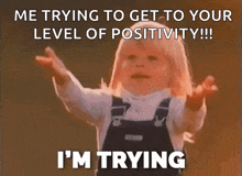 a woman is holding a basketball over her head and says i 'm trying to get to your level of positivity