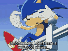 Sonic Unfortunately I Dont Have A Very Good Answer GIF - Sonic Unfortunately I Dont Have A Very Good Answer I Dont Have A Very Good Answer GIFs