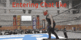 a man in a wrestling ring with the words " entering chat like " on the bottom