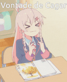a girl is sitting at a desk with a book and the words vontade de cagar written above her