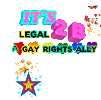 a poster that says it 's legal to be gay rights ally