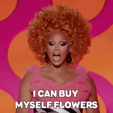 I Can Buy Myself Flowers Ru Paul GIF - I Can Buy Myself Flowers Ru Paul Rupaul’s Drag Race GIFs