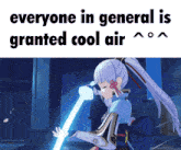 a picture of a girl with the words everyone in general is granted cool air on the bottom