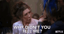 Why Didnt You Tell Me Grace And Frankie GIF - Why Didnt You Tell Me Grace And Frankie Season1 GIFs