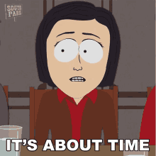 Its About Time South Park GIF - Its About Time South Park Finally GIFs