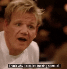Gordon Ramsay Nonstick GIF - Gordon Ramsay Nonstick Yell GIFs
