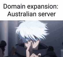a man with white hair holds his finger to his lips and says domain expansion : australian server