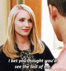 Glee Quinn Fabray GIF - Glee Quinn Fabray I Bet You Thought Youd See The Last Of Me GIFs