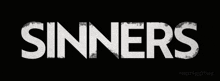 a black background with the word sinners in white