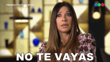 No Te Vayas Cathy Fulop GIF - No Te Vayas Cathy Fulop Masterchef Argentina GIFs