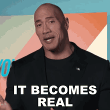 it becomes real dwayne johnson the rock seven bucks it turns into reality