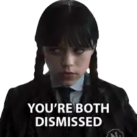 a girl with pigtails and a suit and tie says you 're both dismissed