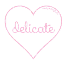 delicate hearts