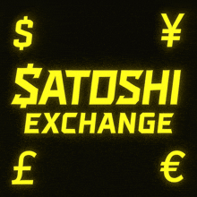 a black background with yellow currency symbols and the word satoshi exchange