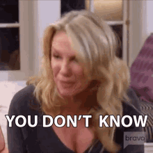 You Dont Know Real Housewives Of New York GIF - You Dont Know Real Housewives Of New York Rhony GIFs