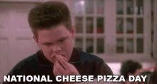 National Cheese Pizza Day Buzz GIF - National Cheese Pizza Day Cheese Pizza Day Cheese Pizza GIFs