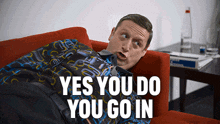 Yes You Do You Go In I Think You Should Leave With Tim Robinson GIF - Yes You Do You Go In I Think You Should Leave With Tim Robinson You May Enter GIFs