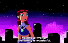Teen Titans Nothing Is Wrong GIF - Teen Titans Nothing Is Wrong Everything Is Wonderful GIFs