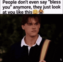 Therotintergifs Pople Don’t Even Say Bless You Anymore GIF - Therotintergifs Pople Don’t Even Say Bless You Anymore GIFs