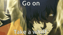 a cartoon of a man with the words go on take a whiff on the bottom
