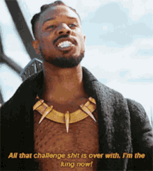 black panther killmonger michael b jordan all the challenge shit is over with im the king now
