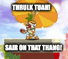 a cartoon character holding an umbrella with the words thrulk tuahi